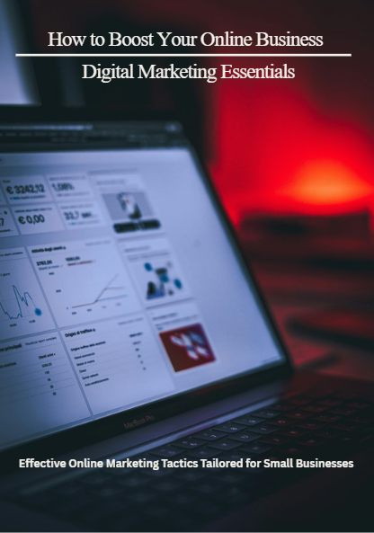 How To Boost your Online presence: Digital Marketing Essentials